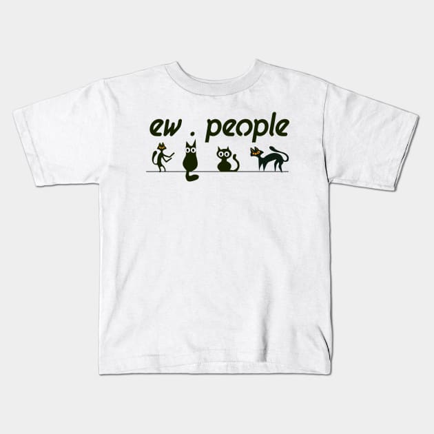 black cat shirt funny ew people Kids T-Shirt by jaml-12